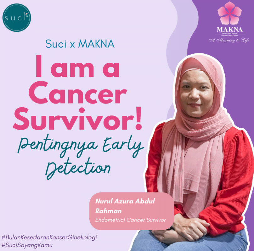 I am a cancer survivor pentingnya early detection bulan kesedaran kanser ginekologi