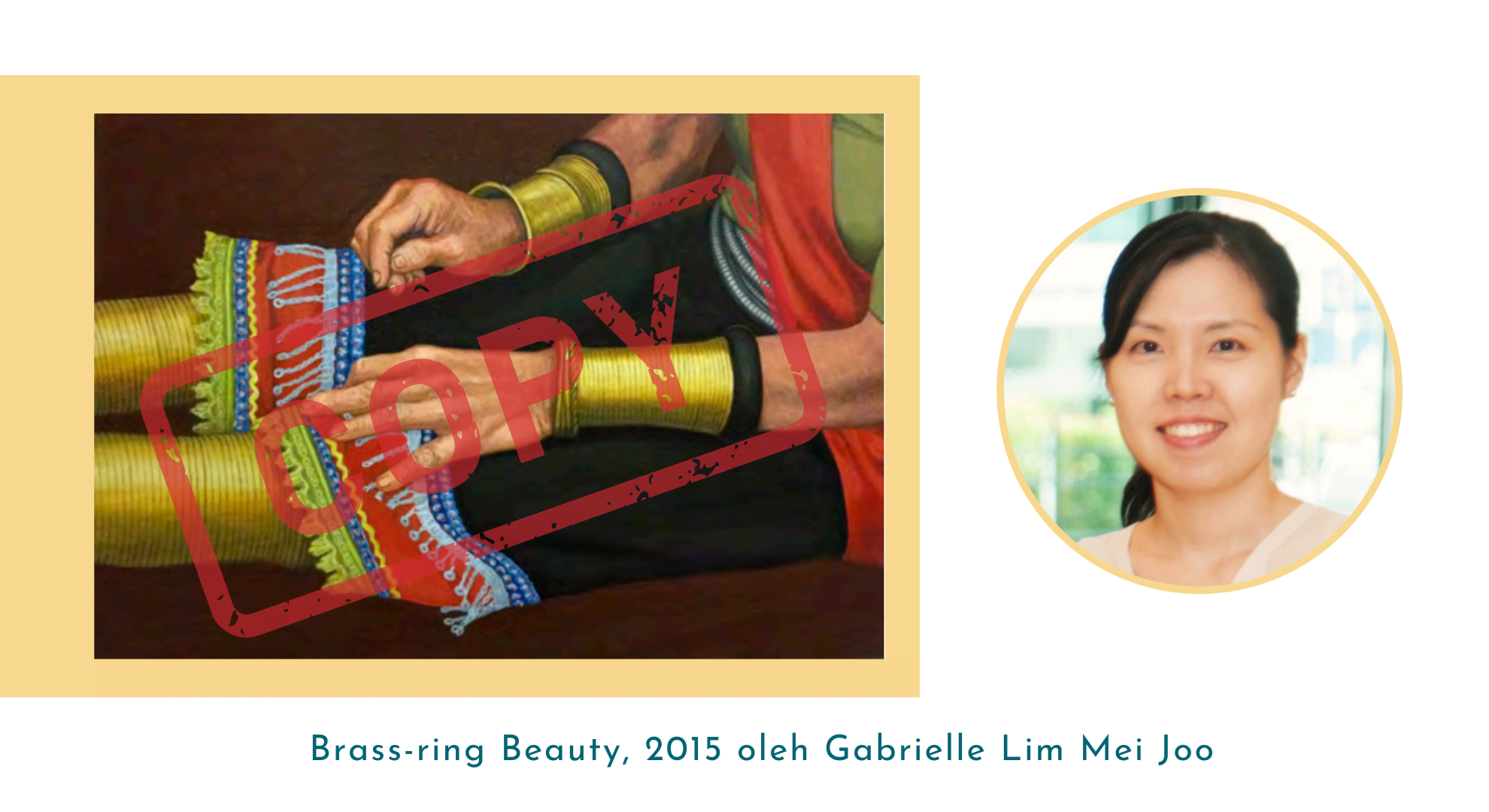 Lukisan Terkenal Malaysia: Keindahan Wanita Dalam Seni Brass-ring Beauty, 2015 oleh Gabrielle Lim Mei Joo